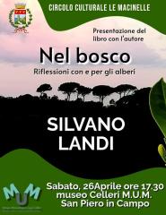 Silvano Landi a San Piero con il suo libro “Nel bosco. Riflessioni con e per gli alberi”