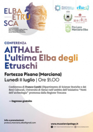 “AITHALE. L'ultima Elba degli Etruschi” - Franco Cambi alla Fortezza Pisana di Marciana