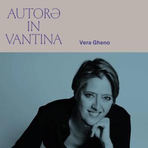 Autorə in Vantina – Talk #4 – “Nessunə è normale”