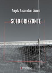 L’isola d’Elba nella raccolta poetica "Solo orizzonte" di Angela Anconetani Lioveri