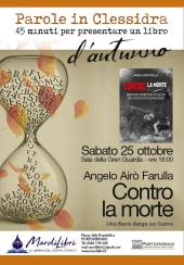 A Parole in Clessidra  Angelo Airò Farulla con il suo libro "Contro la morte"