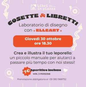“Cosette &amp; Libretti”: un nuovo laboratorio con ELLEART a Libri in piazza
