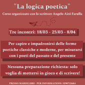 La logica poetica - Corso teorico pratico sulla scrittura in versi