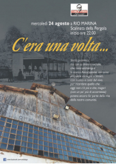 "C’era una volta..." la nuova iniziativa organizzata dall’Associazione culturale Carlo d’Ego a Rio Marina