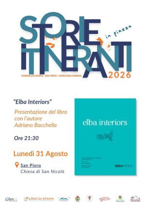 Storie Itineranti in Piazza - Appuntamento a San Piero con Adriano Bacchella ed il suo "Elba Interiors"