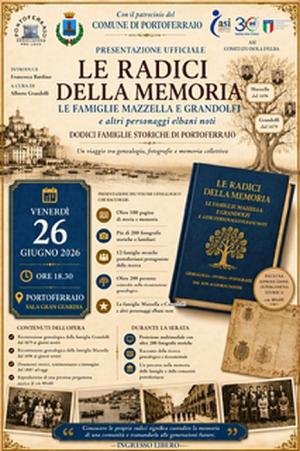 Portoferraio riscopre le sue radici: il 26 giugno la presentazione del volume “Le Radici della Memoria”