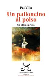 “Un palloncino al polso”,  la seconda raccolta poetica di Pat Villa