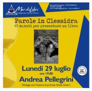 A "Parole in Clessidra" Andrea Pellegrini presenta "La rara felicità. Ungaretti in trincea"