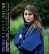 All'Open Air Museum Bolano in anteprima "Gente dell'Isola d'Elba: ritratti di mare, di pietra, di ferro, di vento"