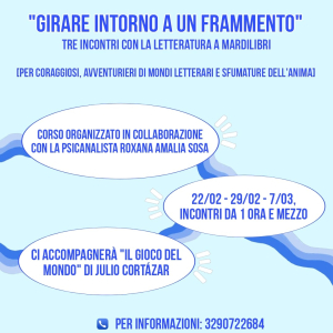 Girare intorno a un frammento. Tre incontri con la letteratura a MardiLibri