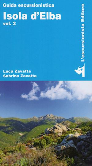 A Portoferraio la presentazione del 2° volume della Guida escursionistica dell’Isola d’Elba di Luca e Sabrina Zavatta