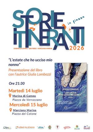 Doppio appuntamento a Storie Itineranti in Piazza con Giulia Lombezzi ed il suo "L'estate che ho ucciso mio nonno"