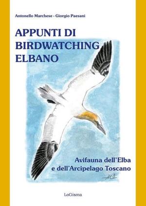 L&#039;avifauna elbana e dell&#039;Arcipelago nel nuovo libro di Marchese e Paesani