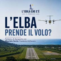 L'Elba prende il volo? L'aeroporto al centro della nuova puntata da "L'Isola che c'è"