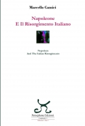 "Napoleone e il Risorgimento italiano", in libreria il nuovo libro di Marcello Camici