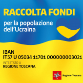 La Toscana per l'emergenza in Ucraina, l'IBAN per la raccolta di fondi al via