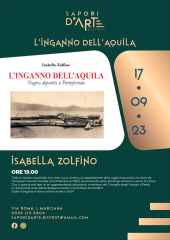 A Sapori D’Arte Bistrot la presentazione de “L’inganno dell’Aquila" di Isabella Zolfino