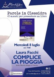 A Parole in Clessidra Laura Facchi ed il suo "Complice la pioggia"