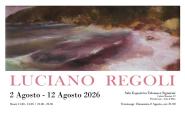 Luciano Regoli alla Sala Espositiva Telemaco Signorini