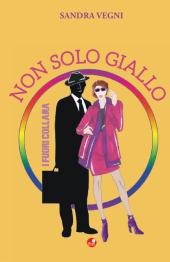 Tra musica e canti dal vivo l’Associazione Carlo d’Ego presenta "Non solo giallo" di Sandra Vegni