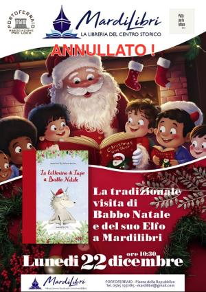 Annullato l'appuntamento con Babbo Natale e il suo Elfo a MardiLibri